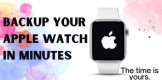 How to backup your Apple Watch in 10 minutes or less?