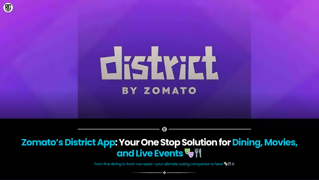 Zomato District App